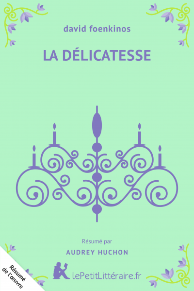 Résumé du livre :  La Délicatesse